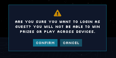 The warning message when you choose to play as a guest.